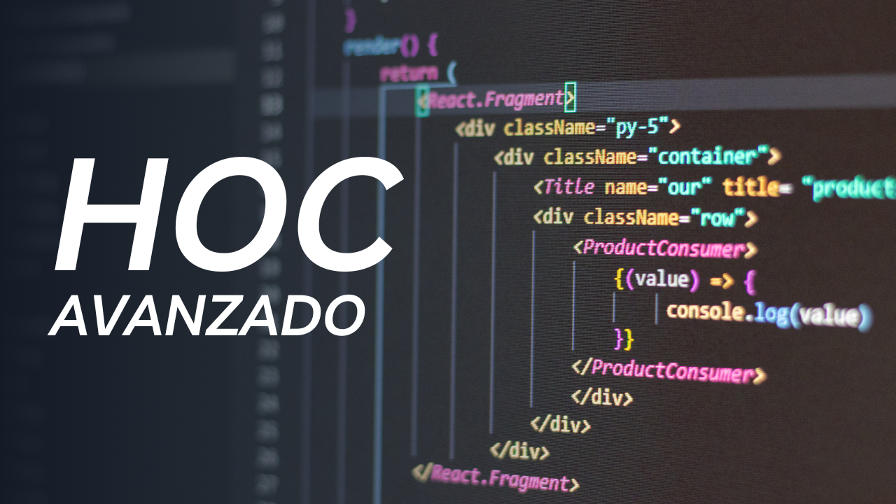 HOC (Higher Order Component) en React: Guía Paso a Paso 2024